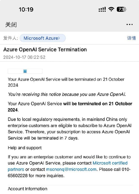 Azure OpenAI 将于10月21日起不再对中国大陆个人客户提供服务Azure 已开始陆续向个人 Azure OpenAI 订阅用户发送如下邮件