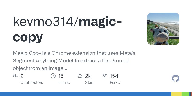 GitHub - kevmo314/magic-copy: Magic Copy is a Chrome extension that uses Meta's Segment Anything Model to extract a foreground…