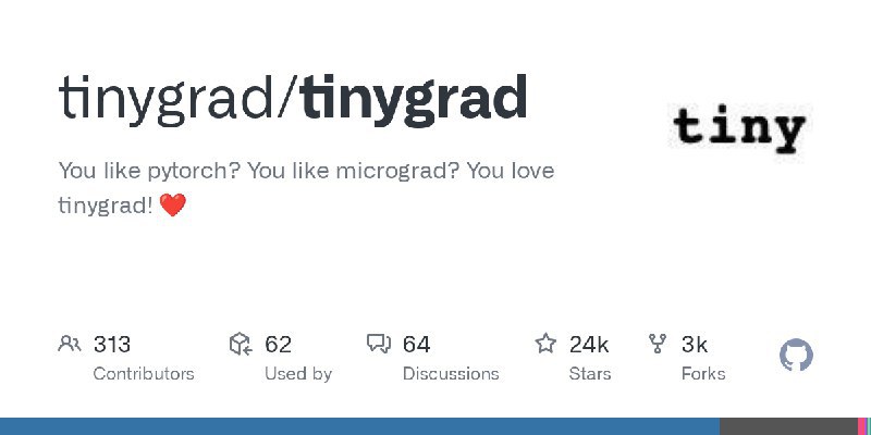 tinygrad极简主义的深度学习框架，旨在介于 PyTorch 和 micrograd 之间