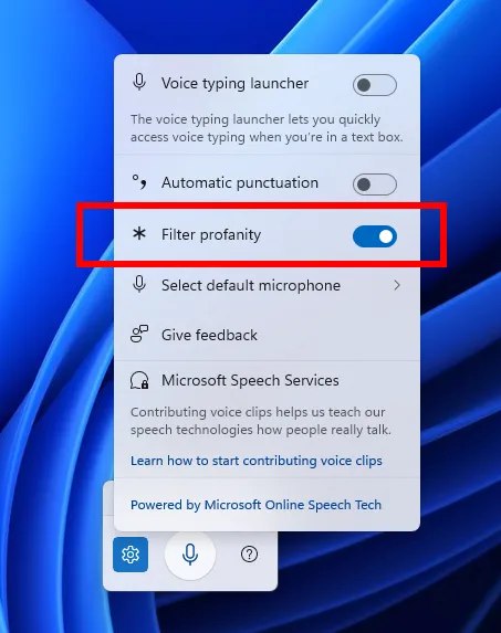 微软推送Windows 11预览版更新 新增语音输入脏话过滤开关用户可以通过按下Win + H键，然后选择设置图标来访问该功能，并点击“过滤脏话”切换按钮以禁用该过滤器