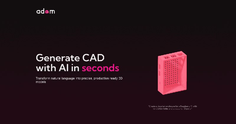 📢导航站收录更新通知！#AI·3D #AI新时代站点名称: AdamCAD描述: AdamCAD 是一种文本到 CAD 工具，使硬件团队能够以前所未有的速度制作原型链接: 