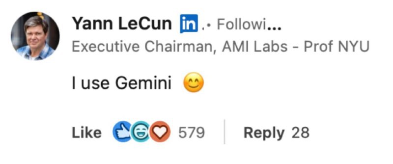 🤖 图灵奖得主 Yann LeCun 公开表态使用 Google Gemini图灵奖得主、Meta 前首席 AI 科学家 Yann LeCun 近日在 LinkedIn 平台公开表示其正在使用 Google Gemini