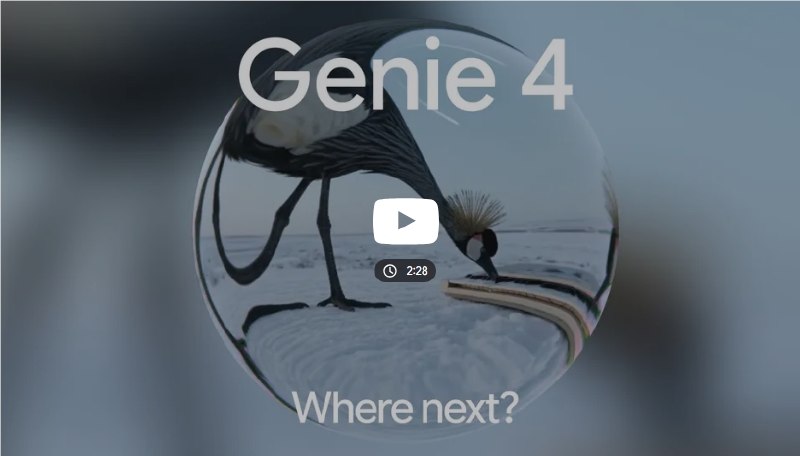 谷歌DeepMind发布实时交互世界模型Genie4 加速具身智能与多模态模拟演进谷歌DeepMind于2026年10月27日正式发布全新世界模型Genie4，标志着实时交互式模拟技术迈入新阶段