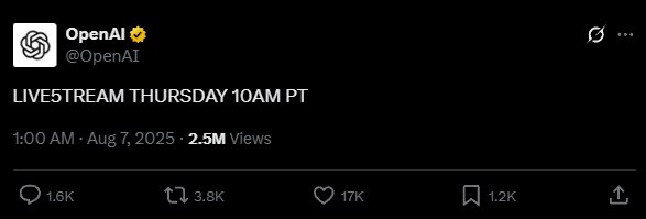 OpenAI GPT-5有望明天发布 指定模式免费无限使用今日，OpenAI官方在X平台发文，称将于太平洋时间周四上午10点（北京时间周五凌晨1点）开启直播活动