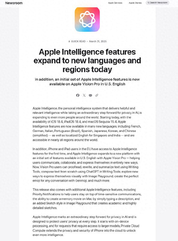 🍎 Apple Intelligence 全球扩展：新增多语言支持，登陆 Vision Pro 及欧盟市场苹果公司宣布，其个人智能系统 Apple Intelligence 随 iOS 18.4、iPadOS 18.4 和 macOS Sequoia 15.4 的更新，已向全球更多用户开放，不再局限于早期的美英市场