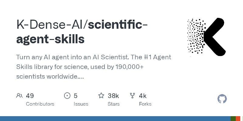 K-Dense-AI/scientific-agent-skills让任何 AI 代理都能化身为 AI Scientist