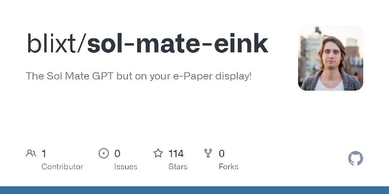 Sol Mate e-Paper Display ☀️e-Paper 显示屏上显示 Sol Mate GPT 生成的内容