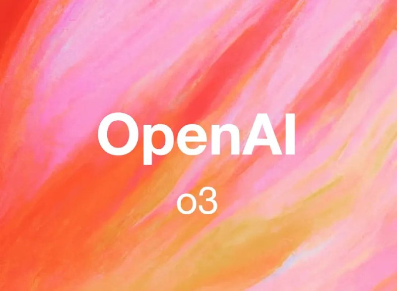 OpenAI 取消其 o3 人工智能模型 转而发布 