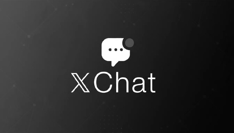马斯克旗下X开始在iOS上测试独立版X Chat应用社交网络平台X（前身为Twitter）开始在其iOS平台上测试独立的即时通讯应用“xChat”