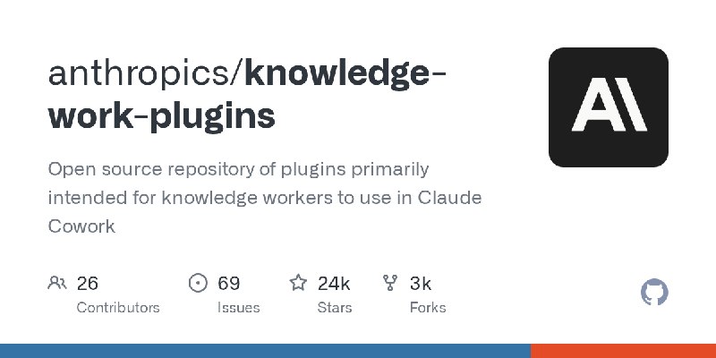anthropics/knowledge-work-plugins这个开源仓库收录了一组插件，主要面向知识工作者，供其在 Claude Cowork 中使用