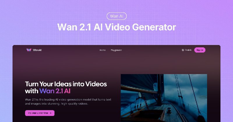 📢导航站收录更新通知！#AI·视频 #AI新时代站点名称: Wan AI描述: Wan 2.1 是阿里巴巴先进的 AI 视频生成模型