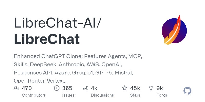 LibreChat-AI/LibreChatEnhanced ChatGPT 克隆版：集成 Agents、MCP、Skills、DeepSeek、Anthropic、AWS、OpenAI、Responses API、Azure、Groq、o1、GPT-5、Mistral、OpenRouter、Vertex AI、Gemini、Artifacts、 AI model switching 、message search、Code Interpreter、langchain、DALL-E-3、OpenAPI Actions、Functions、Secure Multi-User Auth、Presets，支持自托管的开源方案