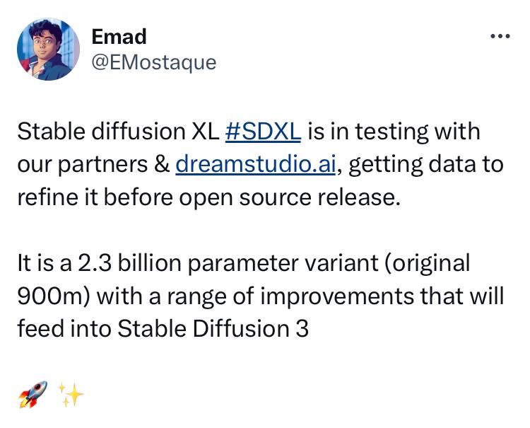 Stability AI CEO Emad 宣布基于 SDXL 的 Stable Diffusion 3 即将开源发布，参数量 23亿 (原始版本9亿)