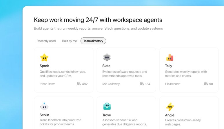 OpenAI 推出 Workspace Agents：全天候办公时代开启OpenAI 正式发布了专为团队协作设计的Workspace Agents（工作空间智能体）