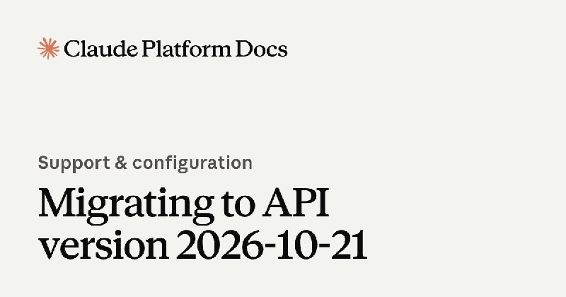 Claude 发布 API 2026-10-21 新版本，禁用温度等参数Anthropic 发布 Claude API 版本 2026-10-21，为 2023 年以来首次正式版本更新