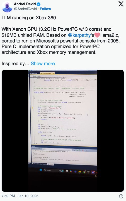 🤖 C代码驱动！Llama 2模型在Xbox 360上成功运行开发者Andrei David成功将开源项目llama2.c移植到微软2005年的Xbox 360游戏机上，该项目旨在用纯C代码运行轻量级Llama 2模型