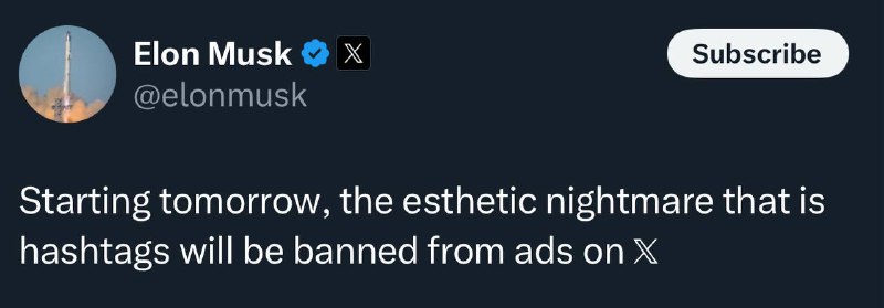 马斯克：明天起𝕏 的付费广告中不再允许添加标签 #hashtagGrok AI分析：禁令可能会间接解决X 平台上加密货币诈骗增多的问题，因为诈骗分子经常利用标签来推广他们的帖子