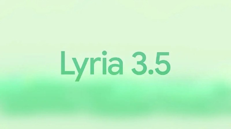 Google发布音乐生成模型Lyria 3.5 带来更自然、更具表现力的AI歌曲创作能力Google近日正式发布了最新一代的AI音乐生成模型Lyria 3.5，该模型将首发登陆全新的AI音乐创作平台Google Flow Music
