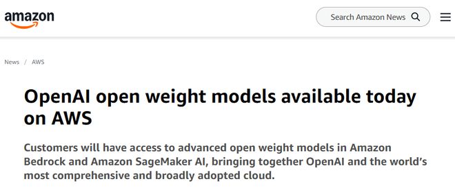 🚀 亚马逊AWS引入OpenAI模型，打破微软独家云优势亚马逊云计算部门AWS于周二（8月5日）宣布，将在其Bedrock和SageMaker平台上提供OpenAI的开放权重AI推理模型gpt-oss-120b和gpt-oss-20b