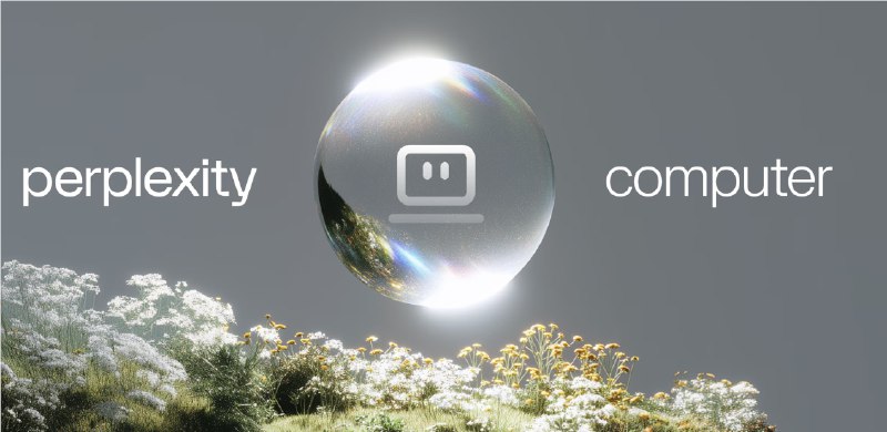 全能“数字员工”上线！Perplexity 发布 Computer：打破单一模型局限的通用 AI 代理继 Claude Code 和 OpenClaw 引发个人代理热潮后，AI 搜索领军者 Perplexity 于本周三正式发布了下一代通用 AI 代理系统——Perplexity Computer